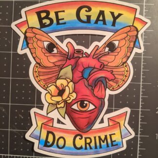 Be Gay, Do Crime Decal
